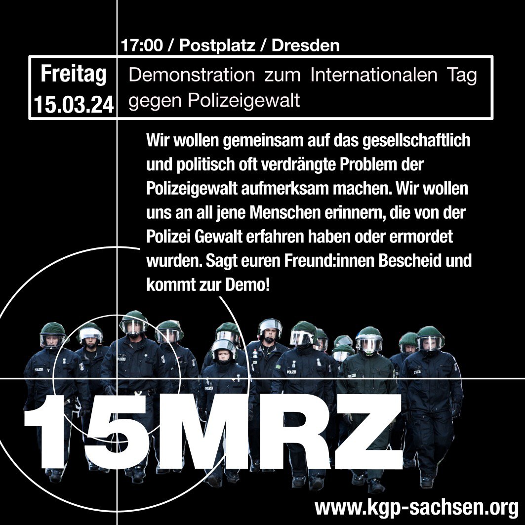 Demontration zum Internationalen Tag gegen Polizeigewalt am 15. März 2024 um 17 Uhr ab Postplatz